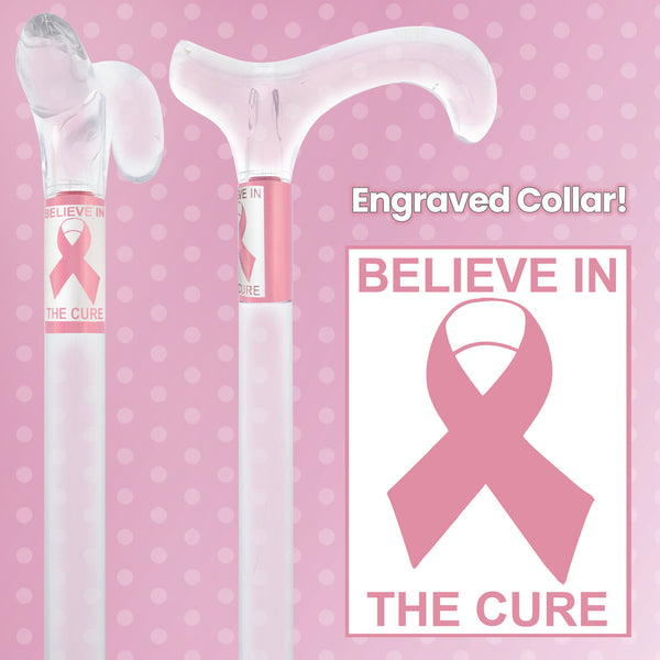 Believe in the Cure - Engraved Clear Lucite Derby Handle Walking Cane with Lucite Shaft