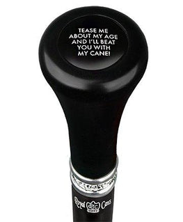 Royal Canes Tease Me About My Cane Flat Top Walking Stick w/ Black Beechwood Shaft & Pewter Collar